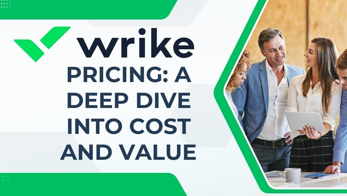Wrike Pricing: A Deep Dive into Cost and Value