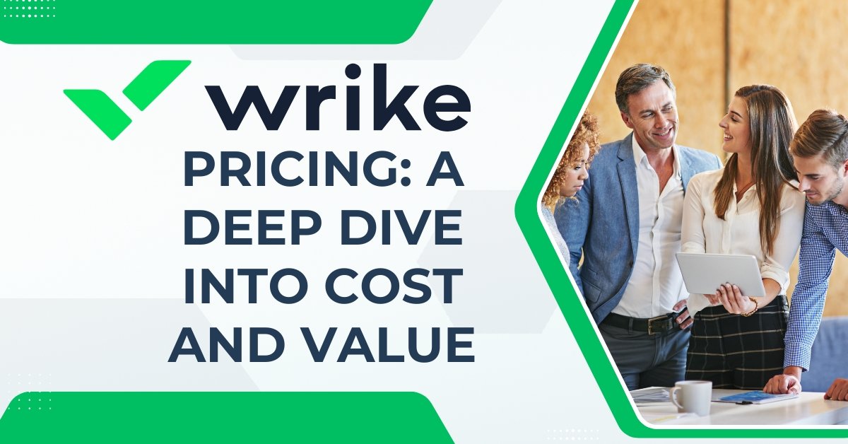 Wrike Pricing: A Deep Dive into Cost and Value