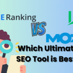 SE Ranking vs Moz: Which Ultimate SEO Tool is Best?